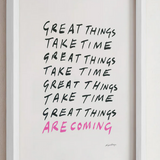 Great Things Take Time