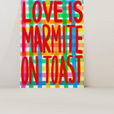 Love is Marmite On Toast